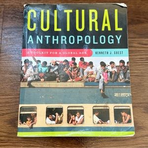 Cultural Anthropology: A Toolkit for a Global Age Textbook - Kenneth J. Guest